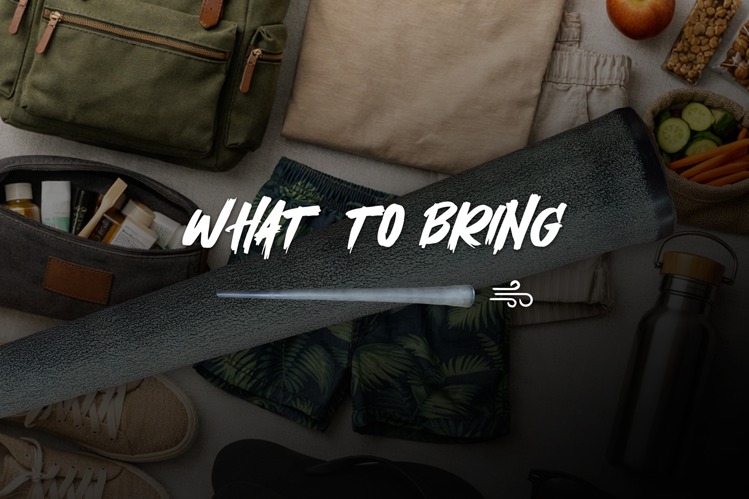 Whattobring